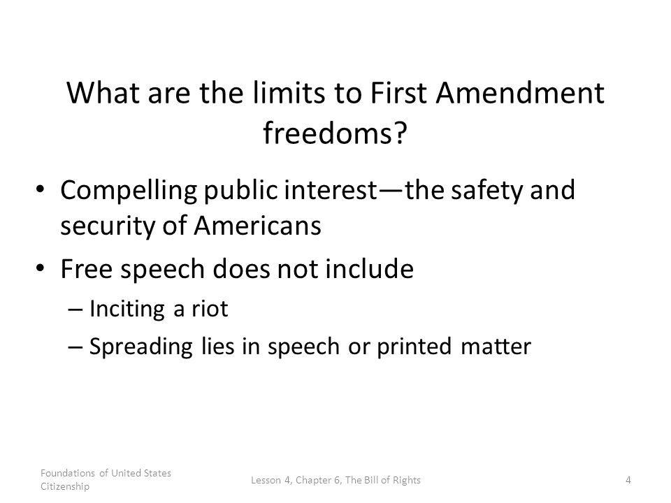 The limits and restrictions of the first amendment